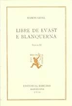 LLIBRE DE EVAST E BLANQUERNA. VOLUM 04 | 9788472262010 | LLULL, RAMON