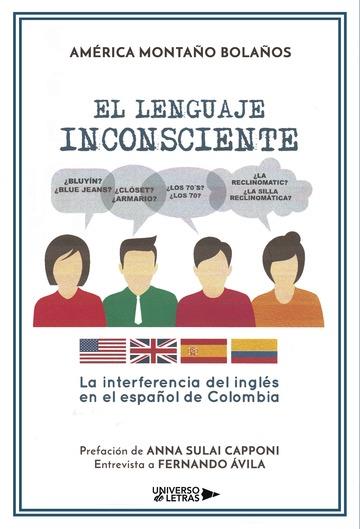 LENGUAJE INCONSCIENTE, EL | 9788417139551 | MONTAÑO BOLAÑOS, AMÉRICA