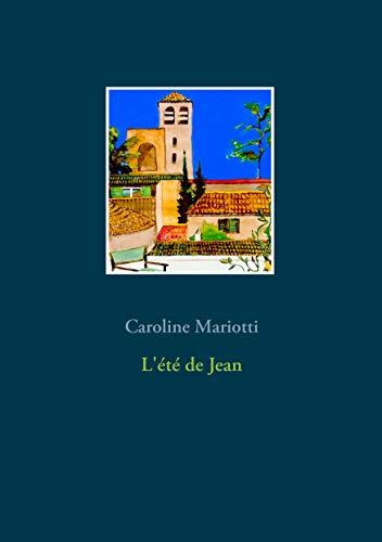 ÉTÉ DE JEAN, L' | 9782322187010 | MARIOTTI, CAROLINE