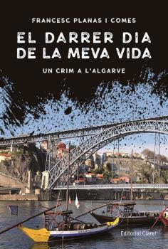 DARRER DIA DE LA MEVA VIDA, EL | 9788498465556 | PLANAS I COMES, FRANCESC
