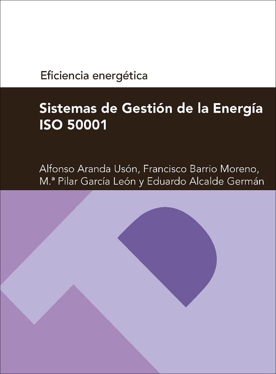SISTEMAS DE GESTIÓN DE LA ENERGÍA ISO 50001 (SERIE EFICIENCIA ENERGÉTICA) | 9788416272419 | ARANDA USÓN, ALFONSO
