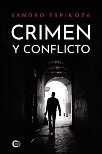 CRIMEN Y CONFLICTO | 9788410266315 | ESPINOZA, SANDRO