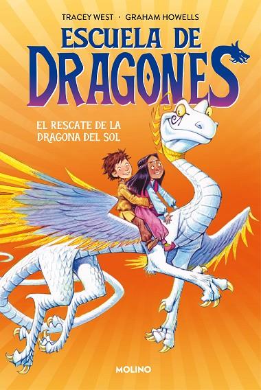 ESCUELA DE DRAGONES 02. EL RESCATE DE LA DRAGONA DEL SOL | 9788427224926 | WEST, TRACEY