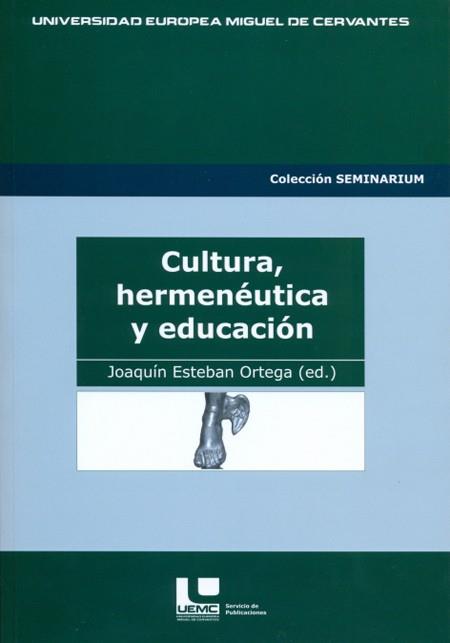 CULTURA, HERMENÉUTICA Y EDUCACIÓN | 9788493593742 | Y OTROS