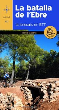 BATALLA DE L'EBRE, LA | 9788490341902 | SANCHO CEPERO, DAVID