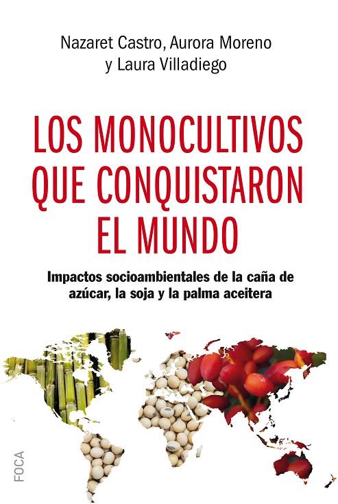 MONOCULTIVOS QUE CONQUISTARON EL MUNDO, LOS | 9788416842438 | VARIOS AUTORES
