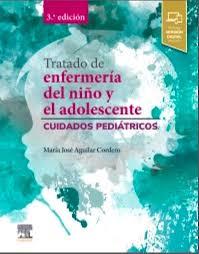 TRATADO ENFERMERIA DEL NIÑO EL ADOLESCENTE | 9788413827520 | AGUILAR, M. J.