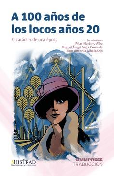 A 100 AÑOS DE LOS LOCOS AÑOS 20 | 9788417387969 | MARTINO ALBA, PILAR