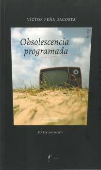 OBSOLESCENCIA PROGRAMADA | 9789560106896 | PEÑA DACOSTA, VICTOR