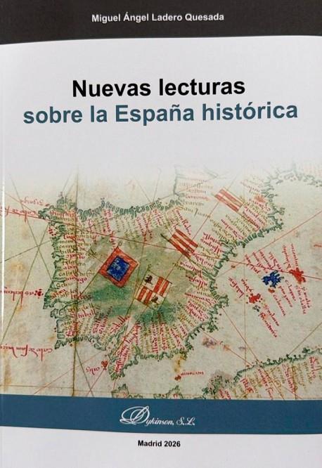 NUEVAS LECTURAS SOBRE LA ESPAÑA HISTORICA | 9791370069742 | LADERO QUESADA, MIGUEL ANGEL
