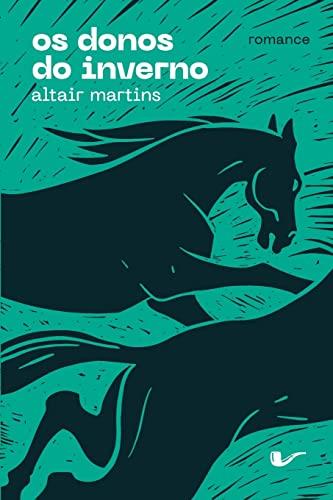 OS DONOS DO INVERNO | 9788561249755 | MARTINS, ALTAIR