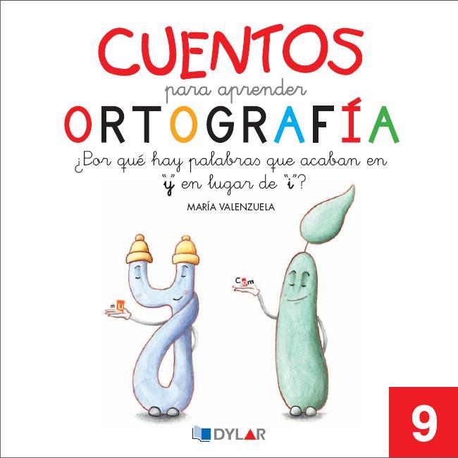 CUENTOS PARA APRENDER ORTOGRAFÍA - 9 | 9788492795680 | VALENZUELA, MARÍA