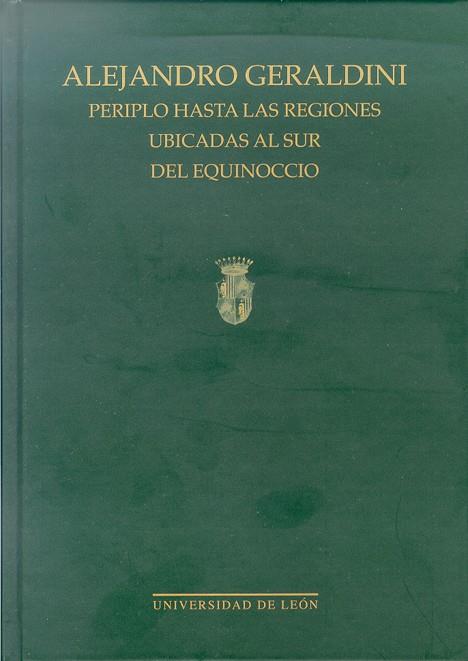 ALEJANDRO GERALDINI. PERIPLO HASTA LAS REGIONES UBICADAS AL SUR | 9788497734820 | GERALDINI, ALEJANDRO