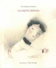 CAJITA MAGICA, LA | 9788418723407 | ESPINOSA, EVA / ORTEGA, PACO