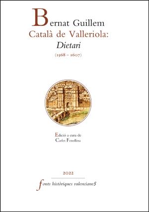 BERNAT GUILLEM CATALÀ DE VALLERIOLA : DIETARI (1568-1607) | 9788411180610 | FENOLLOSA, CARLES