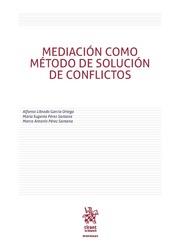 MEDIACIÓN COMO MÉTODO DE SOLUCIÓN DE CONFLICTOS | 9788491903246 | PÉREZ SANTANA, MARCO ANTONIO
