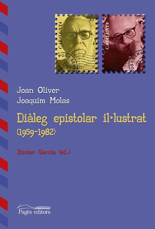 DIÀLEG EPISTOLAR IL·LUSTRAT (1959-1982) | 9788499756240 | OLIVER, JOAN / MOLAS, JOAQUIM