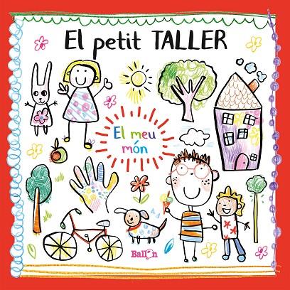 PETIT TALLER, EL - EL MEU MÓN | 9789403212784