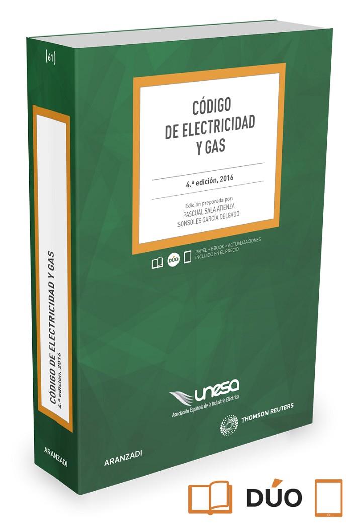 CÓDIGO DE ELECTRICIDAD Y GAS [ED. 2016] | 9788490985670 | GARCÍA DELGADO, SONSOLES/SALA ATIENZA, PASCUAL