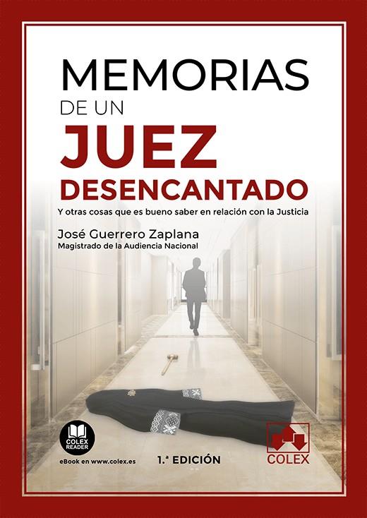 MEMORIAS DE UN JUEZ DESENCANTADO | 9788413590974 | GUERRERO ZAPLANA, JOSE