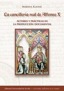 CANCILLERÍA REAL DE ALFONSO X, LA | 9788447217588 | KLEINE, MARINA