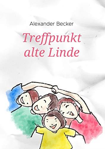 TREFFPUNKT ALTE LINDE | 9783749469130 | BECKER, ALEXANDER