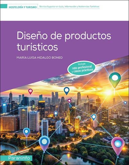 DISEÑO DE PRODUCTOS TURÍSTICOS (EDICIÓN 2025) | 9788413661827 | HIDALGO BONED, MARIA LUISA