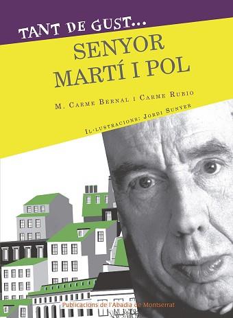 TANT DE GUST, SENYOR MIQUEL MARTÍ POL | 9788498839418 | BERNAL, M. CARME / RUBIO, CARME