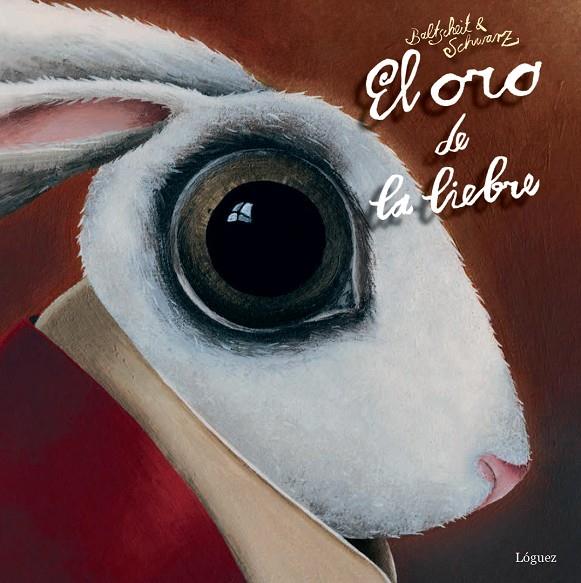 ORO DE LA LIEBRE | 9788494273322 | BALTSCHEIT, MARTIN