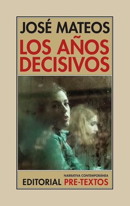 AÑOS DECISIVOS, LOS | 9788410309630 | MATEOS, JOSÉ