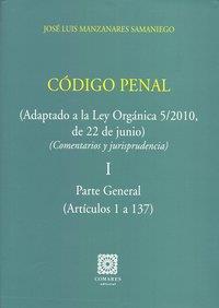 CODIGO PENAL: COMENTARIOS Y JURISPRUDENCIA (2 TOMOS) | 9788498367461 | MANZANARES SAMANIEGO, JOSE LUIS