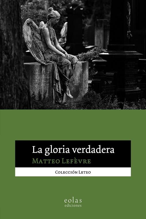 GLORIA VERDADERA, LA | 9788410057630 | LEFÈVRE, MATTEO