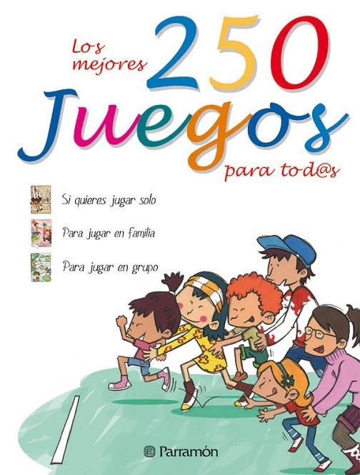 250 JUEGOS PARA TODOS | 9788434229723 | BATLLORI, JORGE / FONTÁN, SILVIA / LOZANO, ELENA / OTERO, GEMMA
