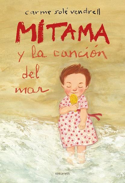 MITAMA Y LA CANCION DEL MAR | 9788414060513 | SOLE, CARMEN
