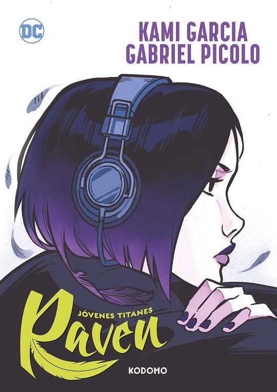 JÓVENES TITANES : RAVEN | 9788419811868 | GARCIA, KAMI