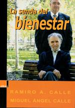 SENDA DEL BIENESTAR, LA | 9788493483807 | CALLE, RAMIRO / CALLE, MIGUEL ÁNGEL