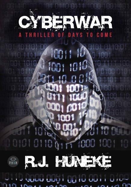 CYBERWAR | 9781635031461 | JOHN HUNEKE, ROBERT