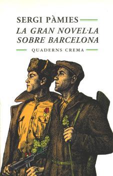 GRAN NOVEL·LA DE BARCELONA, LA | 9788477271864 | PÀMIES, SERGI