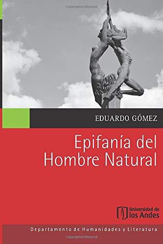 EPIFANÍA DEL HOMBRE NATURAL | 9789587747614 | GÓMEZ, EDUARDO