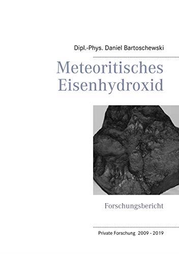 METEORITISCHES EISENHYDROXID | 9783749468928 | BARTOSCHEWSKI, DANIEL