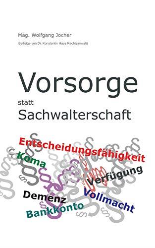 VORSORGE STATT SACHWALTERSCHAFT | 9783750431904 | JOCHER, MAG. WOLFGANG / HAAS, MAG. DR. KONSTANTIN