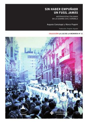 SIN HABER EMPUÑADO UN FUSIL JAMÁS | 9788490442470 | PUPPINI, MARCO / CANTALUPPI, AUGUSTO
