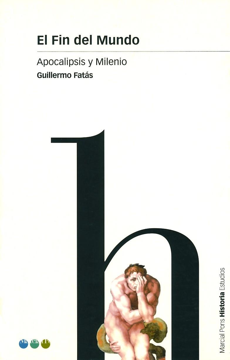 FIN DEL MUNDO, EL | 9788495379269 | FATÁS CABEZA, GUILLERMO