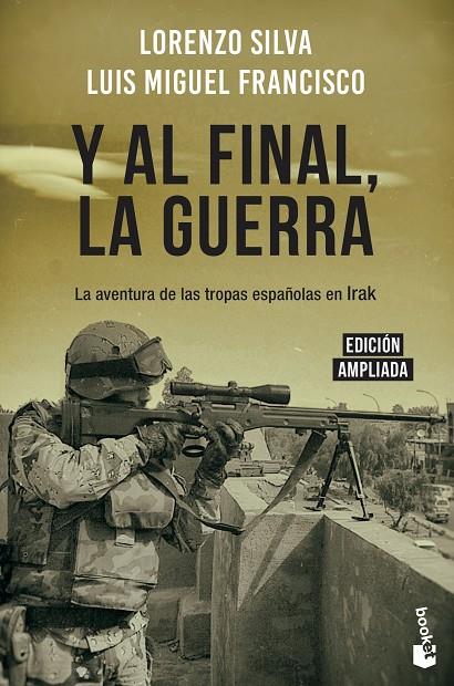 Y AL FINAL, LA GUERRA | 9788408217831 | SILVA, LORENZO / FRANCISCO, LUIS MIGUEL