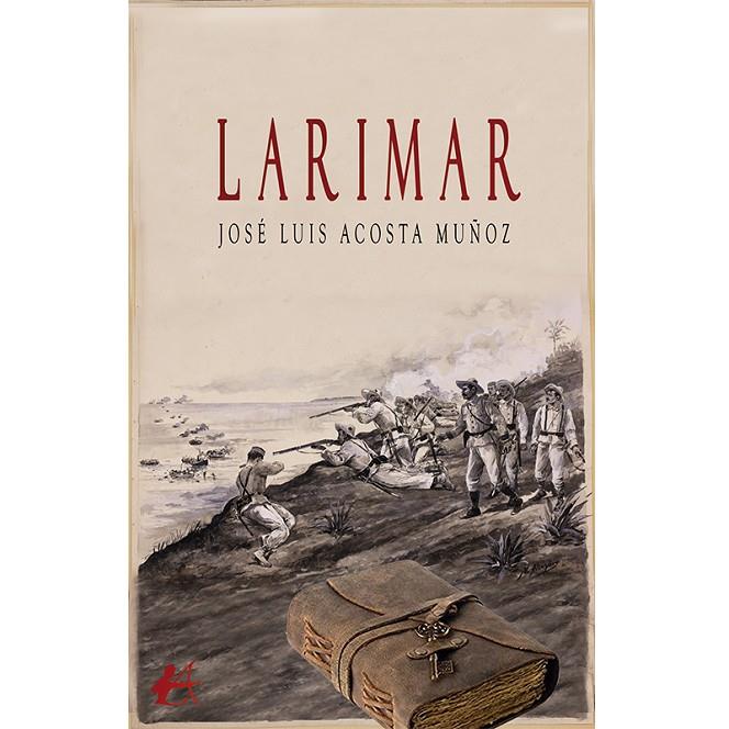 LARIMAR | 9788419748928 | ACOSTA MUÑOZ, JOSÉ LUIS