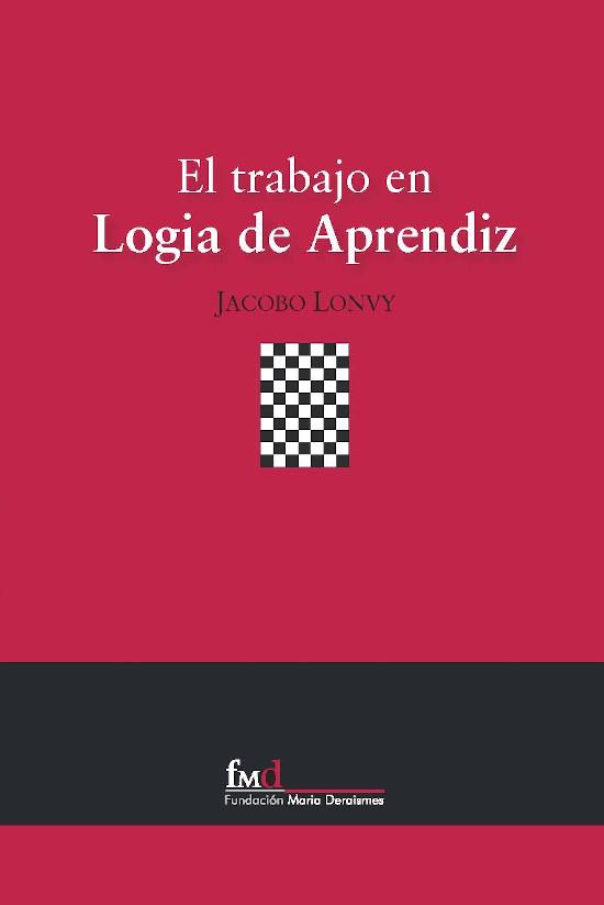 TRABAJO EN LOGIA DE APRENDIZ, EL | 9788493550882 | LONVY, J.