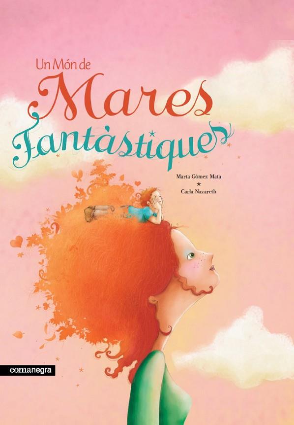 MÓN DE MARES FANTÀSTIQUES, UN | 9788415097693 | GÓMEZ MATA, MARTA