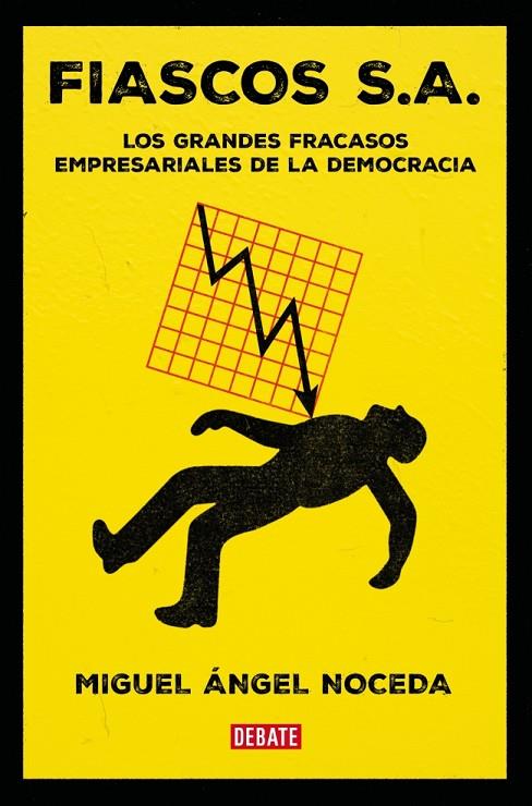 FIASCOS S. A. | 9788410214859 | NOCEDA, MIGUEL ÁNGEL