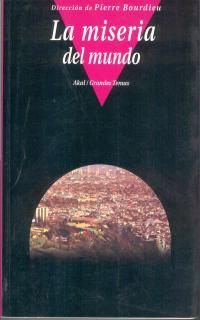 MISERIA DEL MUNDO | 9788446012412 | BOURDIEU, PIERRE