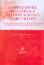 INSPECCIONES, REGISTROS E INTERVENCIONES CORPORALES | 9788484568483 | PÉREZ MARÍN, MARÍA ÁNGELES